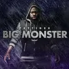 About Big Monster Song