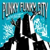 About Punky Funky City Song