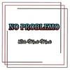 About No Problemo Song