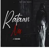 About Rataan Nu Song