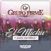 About El Michu y Ahora Con Banda Song