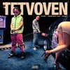 About TETVOVEN Song