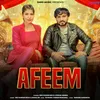 About Afeem Song