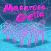 About Macarena gella Song