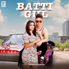 About Batti Gul Song