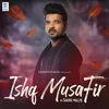 Ishq Musafir