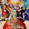 About War On Christmas Song