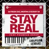 About Stay Real Song