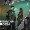 About Remand Room Song