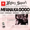 About Mfana Ka Gogo Song