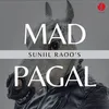 About Mad Pagal Song