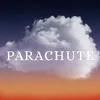 About PARACHUTE Song