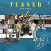 About Teaser Theme (From "Just Pass") Song