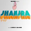About Jhanjra Song