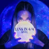 About LUNA IN 4/4 Song