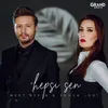 About Hepsi Sen Song