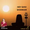 About Hey Shiv Shankar Song