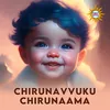 About Chirunavvuku Chirunaama Song