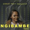 About Ngibambe Song