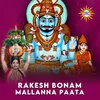 About Rakesh Bonam Mallanna Paata Song