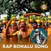 About Rap Bonalu Song Song