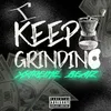 About I Keep Grinding Song