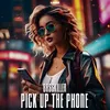 About Pick Up The Phone Song
