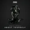 About About Yourself Song