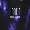 About I Got 9 Song