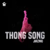 Thong Song