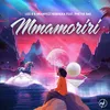 About Mmamoriri Song