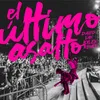 About El Último Asalto Song