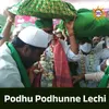 About Podhu Podhunne Lechi Song