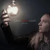 About Cast Your Light Song