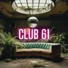 About Club 61 Song
