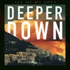 About Deeper Down Song