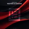 About Waiting & Chasing Song