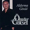 About Aldırma Gönül Song