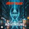 About I'm Ready For Adventure Song