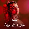 About Fazendo Love Song