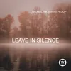 About Leave in Silence Song