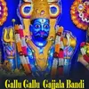 About Gallu Gallu Gajjala Bandi Song