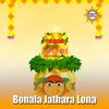 About Bonala Jathara Lona Song