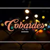 About Cobardes Song