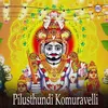 About Pilusthundi Komuravelli Song