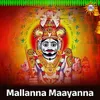Mallanna Maayanna