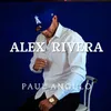 About Alex Rivera Song