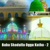 Baba Shadulla Oggu Katha - 2