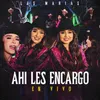 About Ahí Les Encargo Song