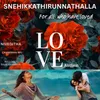 About Snehikkathirunnathalla - Love Anthem Song